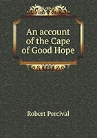 An account of the Cape of Good Hope 5519164428 Book Cover