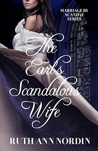 The Earl's Scandalous Wife (Marriage by Scandal) Paperback – January 21, 2014
