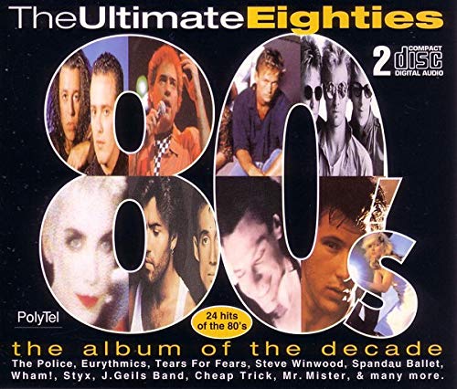 The Ultimate Eighties- Album of the Decade (2 CD) [Audio CD]