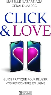 Réussir vos rencontres en ligne grâce au guide pratique Click&Love