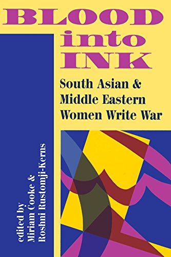 Blood Into Ink: South Asian And Middle Eastern Women Write War