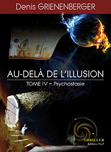 Télécharger Psychostasie: Saga policière (Au-delà de l'illusion t. 4) PDF