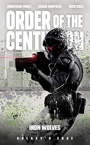 Iron Wolves (Order of the Centurion (Galaxy's Edge))