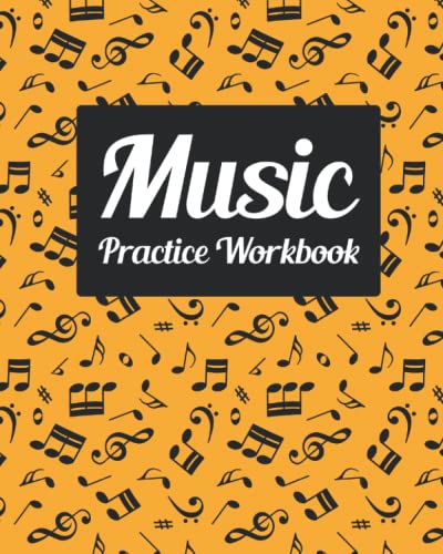 Music Practice Workbook: My Music Practice Record Book for Tracking All Assignments and Practices - Orange Cover Design