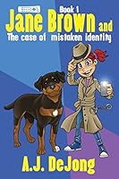 Jane Brown And The Case Of Mistaken Identity 1517464455 Book Cover