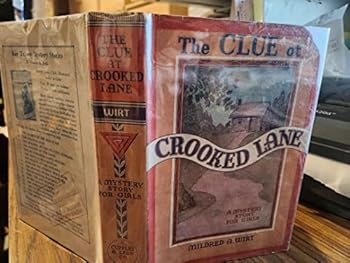 The Clue at Crooked Lane - Book #1 of the Mildred A. Wirt Mystery Stories