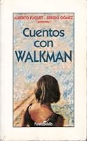 Cuentos con walkman (Biblioteca del sur) 9562471020 Book Cover