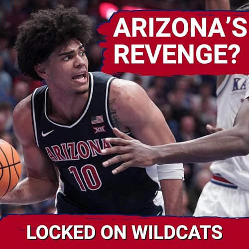 REMATCH: Arizona&rsquo;s ADJUSTMENTS to BEAT KANSAS, Darryn Peterson&rsquo;s INFLUENCE in High-Stakes Clash