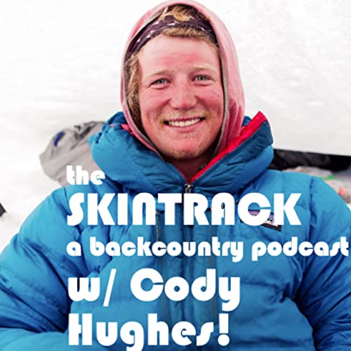 『100% human powered from SLC ---> summit of Denali, splitboarding down: Cody Hughes Interview!』のカバーアート