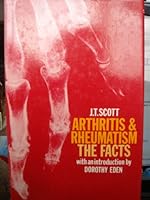 Arthritis and Rheumatism: The Facts 0192611682 Book Cover