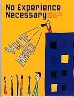 No Experience Necessary Bible Study Unit Two 0806648112 Book Cover