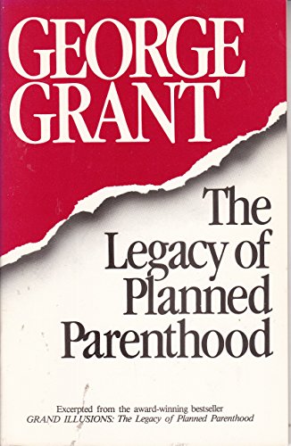 The Legacy of Planned Parenthood (C&s Series) 0943497795 Book Cover