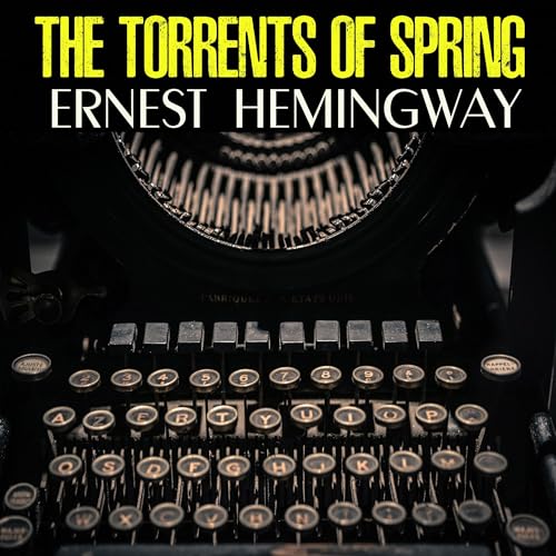 The Torrents of Spring by Ernest Hemingway episode artwork