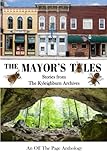 The Mayor's Tales: Stories from the Kyleighburn Archives