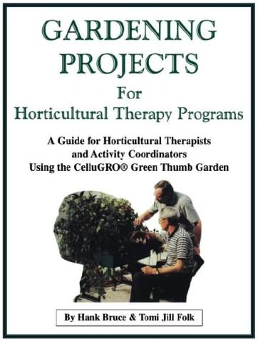 Gardening Projects for Horticultural Therapy Programs Paperback – December 1, 2004