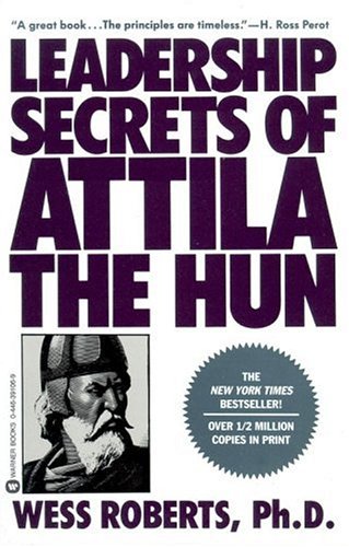 Leadership Secrets of Attila the Hun B000LP66RK Book Cover