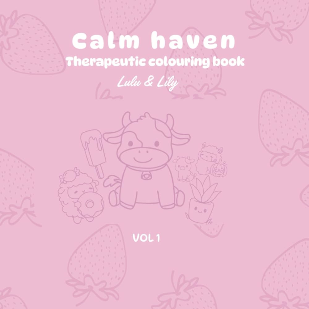 Calm haven therapeutic colouring book (VOL1)