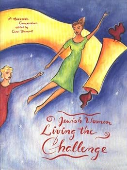 Paperback Jewish Women Living the Challenge: A Hadassah Compendium Book