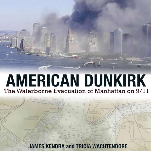 American Dunkirk: The Waterborne Evacuation of Manhattan on 9/11