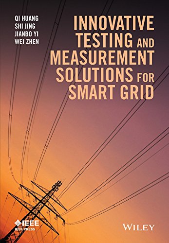 Innovative Testing and Measurement Solutions for Smart Grid (Wiley  IEEE)