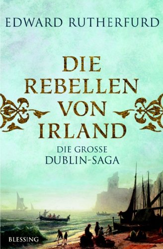 Rebels of Ireland, The: The Dublin Saga [German] 3896673165 Book Cover