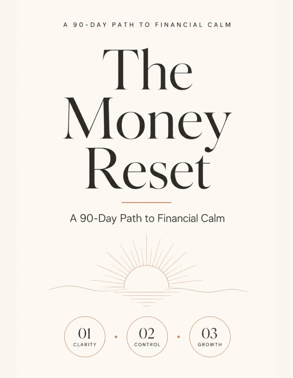 The Money Reset: A 90-Day Path to Financial Calm | Budget, Debt & Savings Workbook