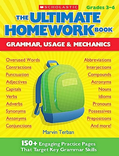 The The Ultimate Homework Book: Grammar, Usage & Mechanics: 150+ Engaging Practice Pages That Target Key Grammar Skills