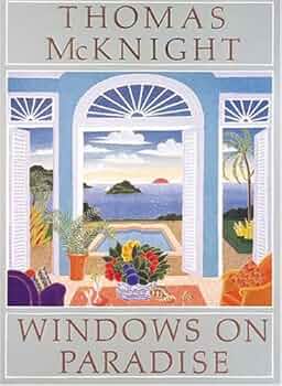 Thomas McKnight Windows on Paradiseポスター Thomas McKnight Windows on Paradiseポスター Thomas McKnight