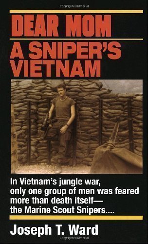 Dear Mom: a Sniper's Vietnam by Ward, Joseph T.... B00CF6B7FO Book Cover