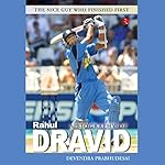 A Biography of Rahul Dravid cover art