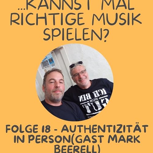 Folge 18 - Authentizität in Person(Gast Mark Beerell) Podcast Por  arte de portada