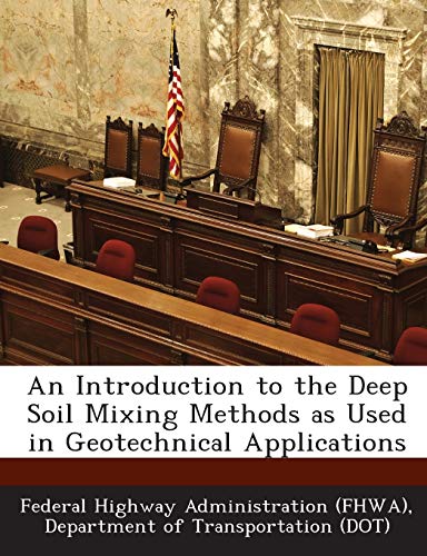 An Introduction to the Deep Soil Mixing Methods as Used in Geotechnical Applications