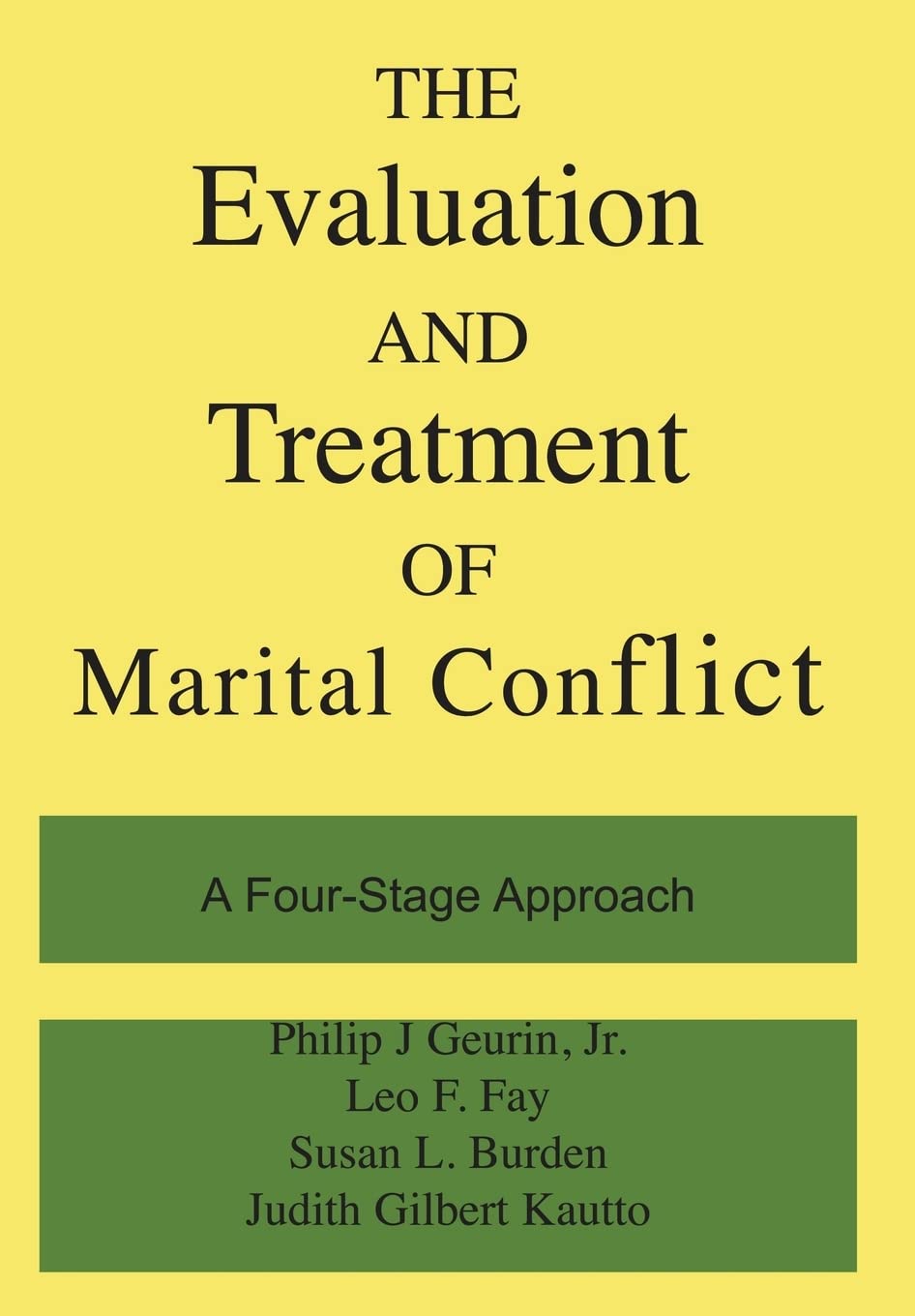 The Evaluation and Treatment of Marital Conflict: A Four-Stage Approach