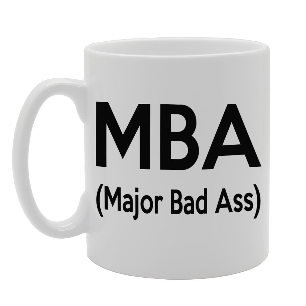 Coralgraph Inc Men's White Mg577 Full Form Of Mba : Major Bad Ass Novelty Gift Printed Tea Coffee Ceramic Mug