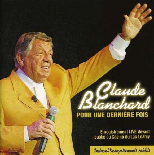 Pour Une Derniere Fois [Audio CD] Blanchard, Claude