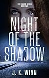 Night of the Shadow: A Psychological Suspense Thriller with a Surprise Ending (The Shadow Series Book 2)