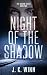 Night of the Shadow (The Shadow Series Book 2)