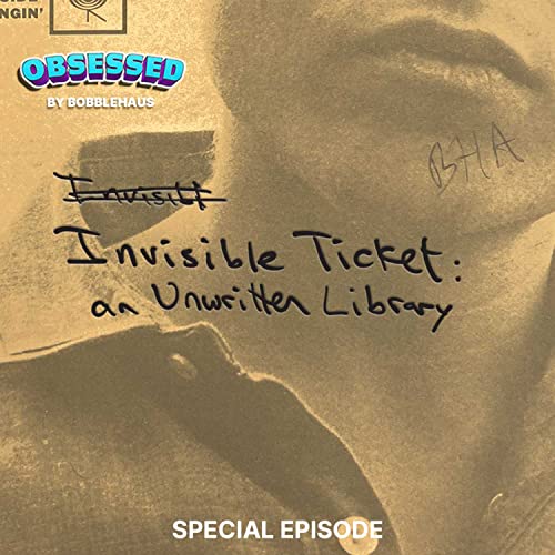 [SPECIAL EP.] Invisible Ticket: An Unwritten Library