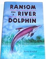 Ransom for a River Dolphin 0822507358 Book Cover