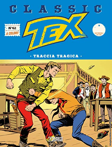  Fumetto Tex Classic N° 62 - Traccia Tragica - Sergio Bonelli Editore - Italiano
