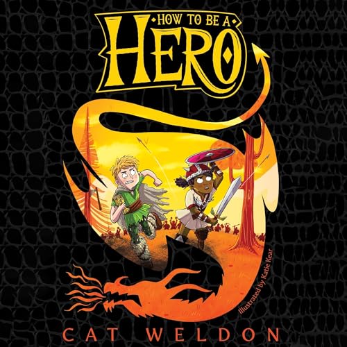 How to Be a Hero by Cat Weldon, Katie Kear episode artwork