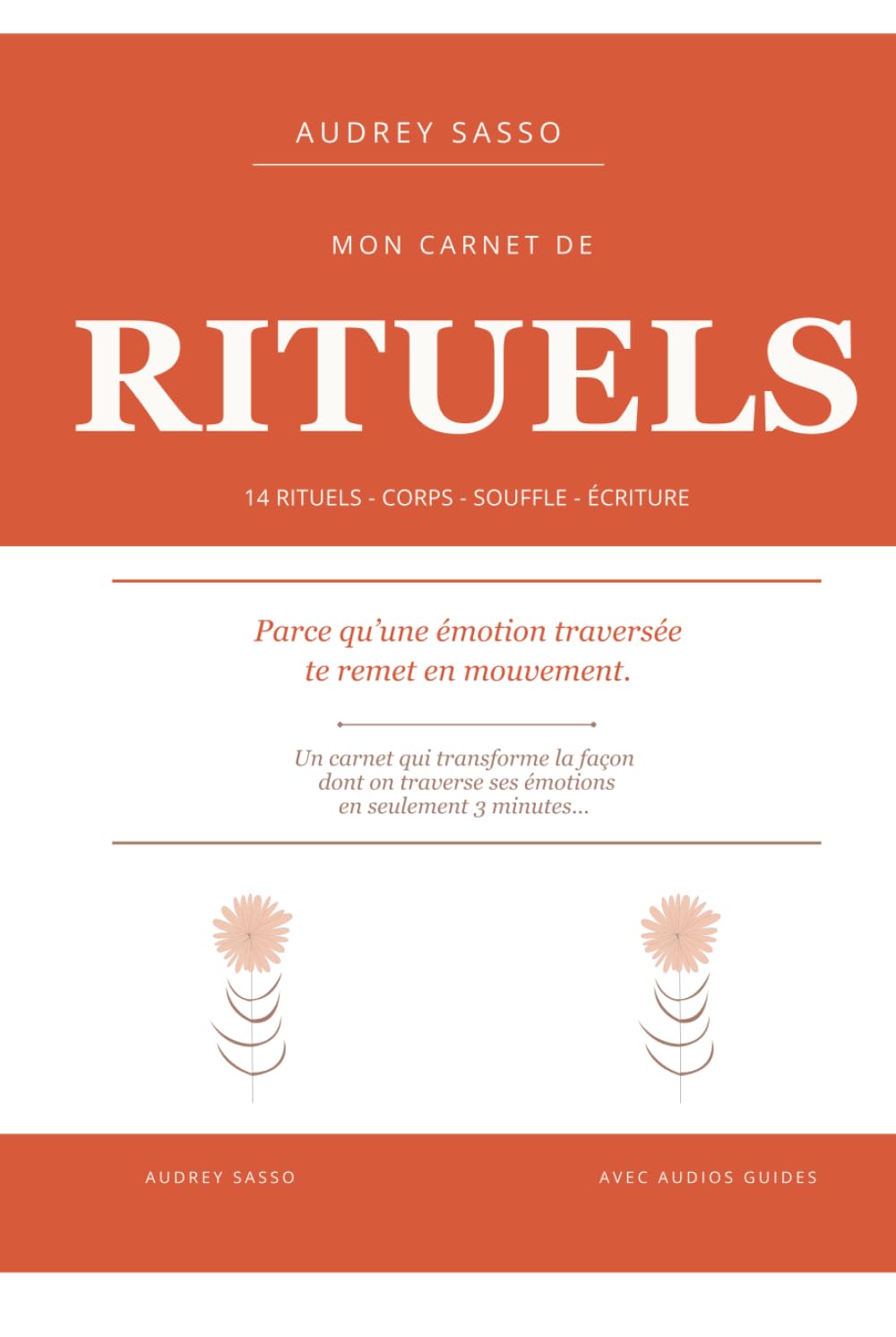 Carnet Rituels: 14 pratiques express pour traverser tes émotions