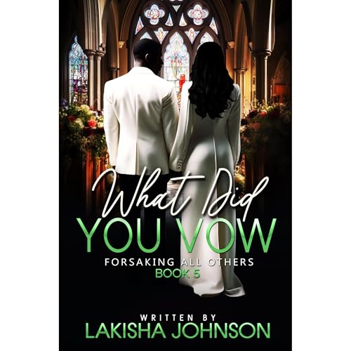Forsaking All Others by Lakisha Johnson episode artwork