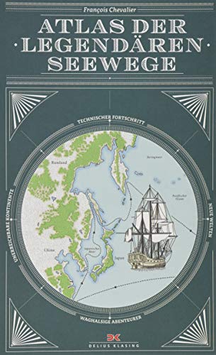 Atlas der legendären Seewege