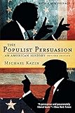 The Populist Persuasion: An American History