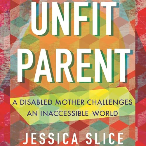Unfit Parent : Jessica Slice episode artwork