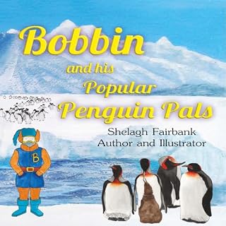 Bobbin and His Popular Penguin Pals cover art