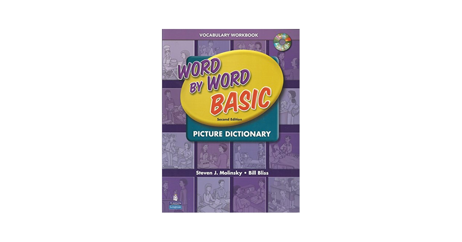 語学+参考書 Word by Word Basic Picture Dictionary (2E) Literacy Vocabulary Workbook + CD Word by Word Basic Picture Dictionary Vocabulary Workbook