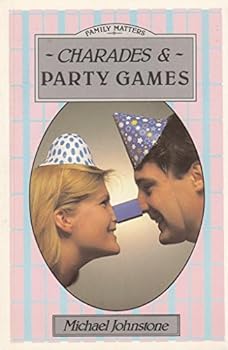 Paperback Charades and Party Games (Family Matters) Book