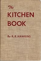 The kitchen book: Planning and remodeling B0007E368W Book Cover